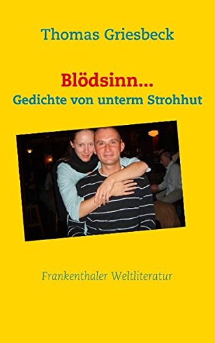 Preisvergleich Produktbild Blödsinn...: Gedichte von unterm Strohhut