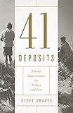  41 Deposits: Crucial Conversations for Fathers and Sons