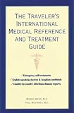 Image de The Traveler's International Medical Reference and Treatment Guide