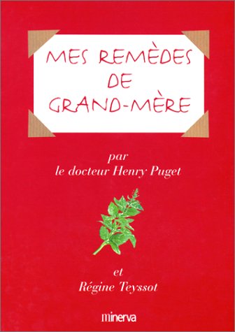 couverture de : Mes rem&egrave;des de grand-m&egrave;re