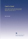 Image de Caroli a Linné: Systema Naturæ Per Regna Tria Naturæ, Secundum Classes, Ordines, Genera, Species Cum Characteribus, Differentiis, Synonymis, Locis