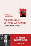 Image de Ces dépendances qui nous gouvernent : Comment s'en libérer ? (Scienc