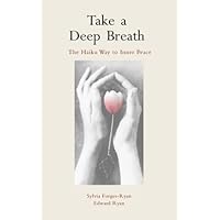 Take a Deep Breath by Sylvia Forges-Ryan (30-Jul-2006) Paperback