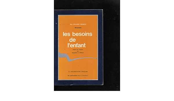 Amazon Fr Les Besoins De L Enfant Pringle Mia Kellmer Livres