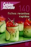 140 fiches recettes rapides