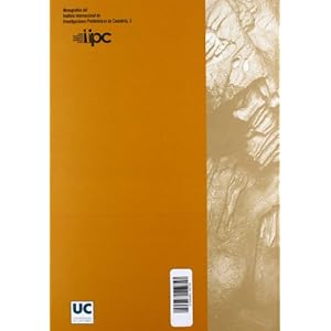 El Paleolítico Superior Cantábrico: Primera mesa redonda San Román de Candamo (Asturias), abril de 2007