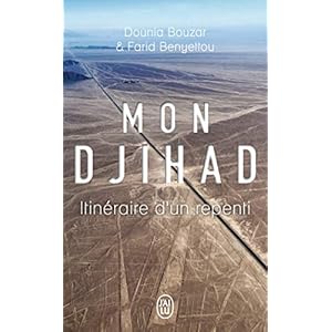 Mon djihad : Itinéraire d'un repenti