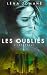 Les Oubliés -L'intégrale - Léna Jomahé
