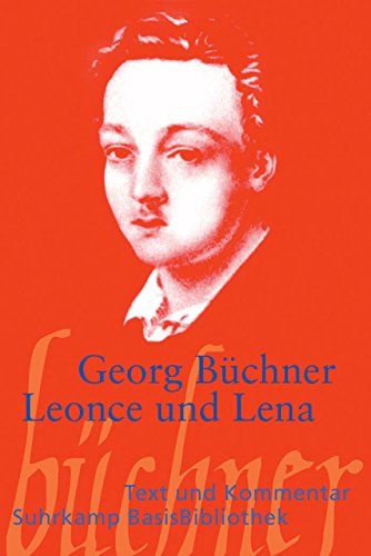 Leonce und Lena: Ein Lustspiel (Suhrkamp BasisBibliothek)