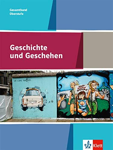 Geschichte und Geschehen Gesamtband 1113 Allgemeine Ausgabe Gymnasium ab 2017