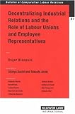Image de Decentralizing Industrial Relations and the Role of Labor Unions and Employee Representatives