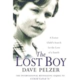 The Lost Boy: A Foster Child's Search for the Love of a Family
