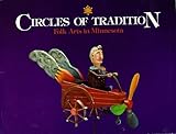Image de Circles of Tradition: Folk Arts in Minnesota