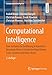 Produktbild Computational Intelligence: Eine methodische Einführung in Künstliche Neuronale Netze, Evolutionäre Algorithmen, Fuzzy-Systeme und Bayes-Netze