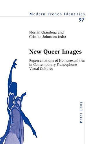Download New Queer Images: Representations of Homosexualities in Contemporary Francophone Visual Culture Download New Queer Images: Representations of Homosexualities in Contemporary Francophone Visual Culture