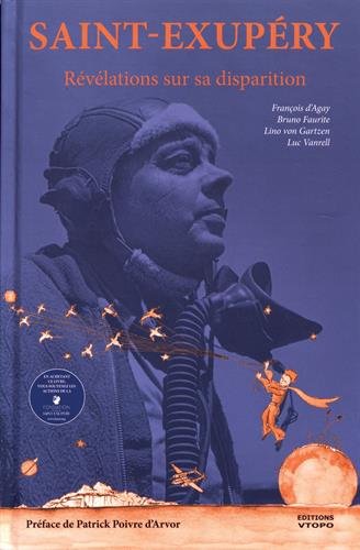Télécharger Saint Exupery Révélations sur sa Disparition Francais PDF