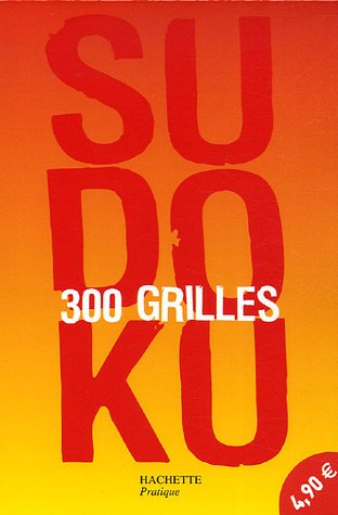 Sudoku : 300 Grilles Sudoku : 300 Grilles
