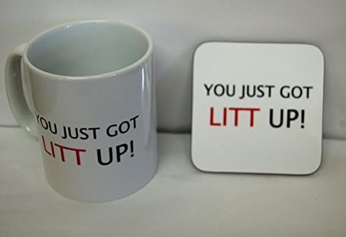 You Just Been Litt Up - Matching Mug and Coaster