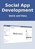 Image de Social App Development : Build Your First Facebook Application in 20 Minutes (English Edition)