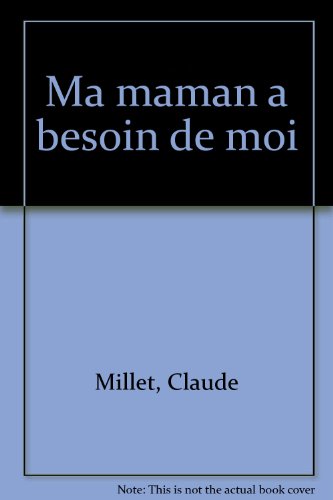 couverture de : Ma maman a besoin de moi
