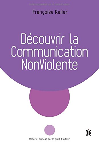 Download Découvrir la Communication NonViolente Download Découvrir la Communication NonViolente