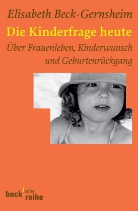 Download Die Kinderfrage. Frauen zwischen Kinderwunsch und Unabhängigkeit. Download Die Kinderfrage. Frauen zwischen Kinderwunsch und Unabhängigkeit.
