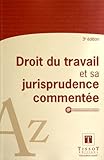 Image de Droit du travail et sa jurisprudence commentée
