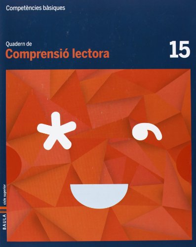 Quadern Comprensió lectora 15 cicle superior Competències bàsiques