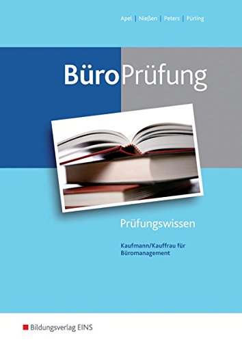 Preisvergleich Produktbild BüroWelt: BüroPrüfung: Kaufmann / Kauffrau für Büromanagement: Prüfungsvorbereitung