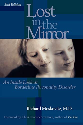 Lost in the Mirror: An Inside Look at Borderline Personality Disorder, 2nd Edition livre