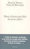 Nous n'avons pas fini de nous aimer