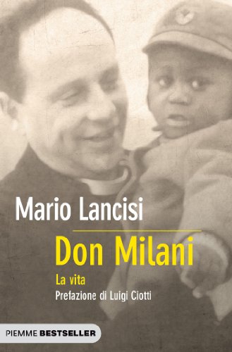 Download Don Milani. La vita (Bestseller Vol. 446) Download Don Milani. La vita (Bestseller Vol. 446)