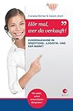 Hör mal, wer da verkauft!: Kundenakquise im Speditions-, Logistik- und KEP-Markt by 