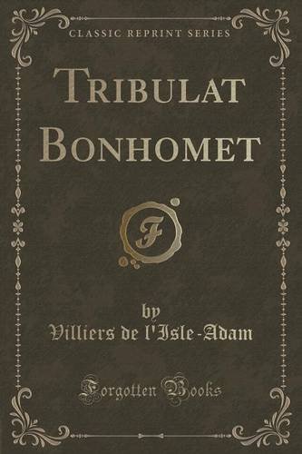 Tribulat Bonhomet (Classic Reprint)