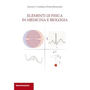 Elementi di fisica in medicina e biologia