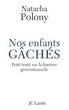 Nos enfants gâchés : Petit traité sur la fracture générationnelle française