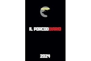 Il Porcoddiario 2024 - Agenda Giornaliera Blasfema: Il Diario Ideale dalla Bestemmia Multimediale