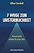 Sieben Wege zur Unsterblichkeit by Gilbert Sternhoff