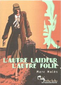 couverture de : L' autre laideur, l'autre folie