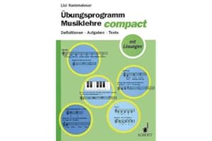 Firma MDS Schott music distribution UEBUNGSPROGRAMM MUSIKLEHRE COMPACT - arrangiert für Buch [Noten/Sheetmusic] Komponist: HAMMALESER LISL aus der Reihe: MUSIKWISSEN COMPACT