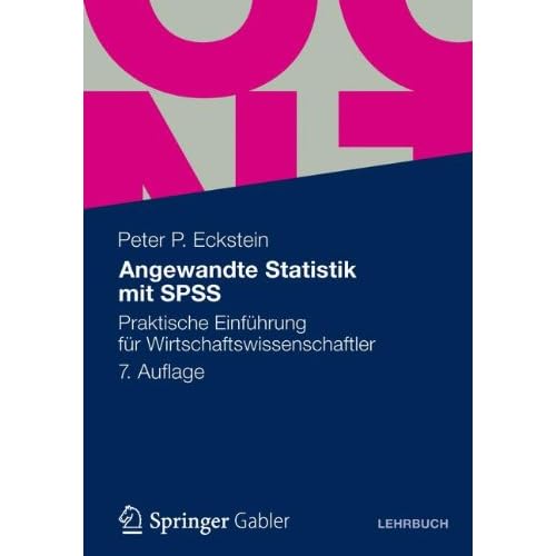[PDF] Download Angewandte Statistik mit SPSS: Praktische Einführung für Wirtschaftswissenschaftler Kostenlos