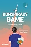 Image de The Conspiracy Game: A Tully Harper Novel: A Tully Harper Novel (The Tully Harper Series Book 1) (English Edition)