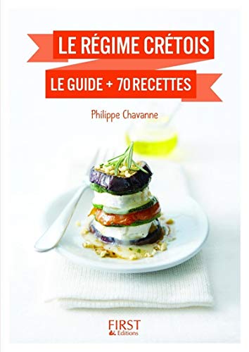 Petit Livre de - Le régime crétois : le guide + 70 recettes Petit Livre de - Le régime crétois : le guide + 70 recettes