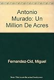 Image de Antonio Murado: Un Million De Acres