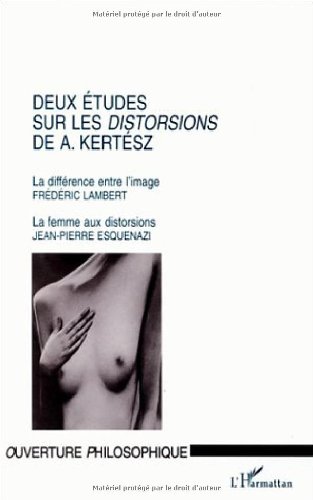 Deux études sur les distorsions de A. Kertész
