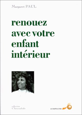 Download Renouez avec votre enfant intérieur Download Renouez avec votre enfant intérieur