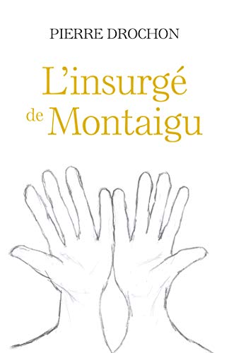 couverture de : L'Insurg&eacute; de Montaigu
