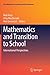 Produktbild Mathematics and Transition to School: International Perspectives (Early Mathematics Learning and Development)