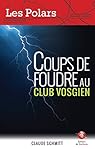 couverture de : Coups de foudre au Club vosgien