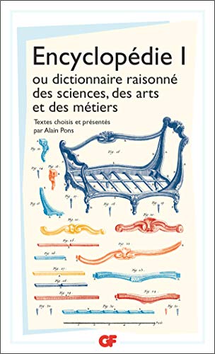 Encyclopédie 1, ou dictionnaire raisonné des sciences, des arts et des métiers (Garnier-Flammarion)
